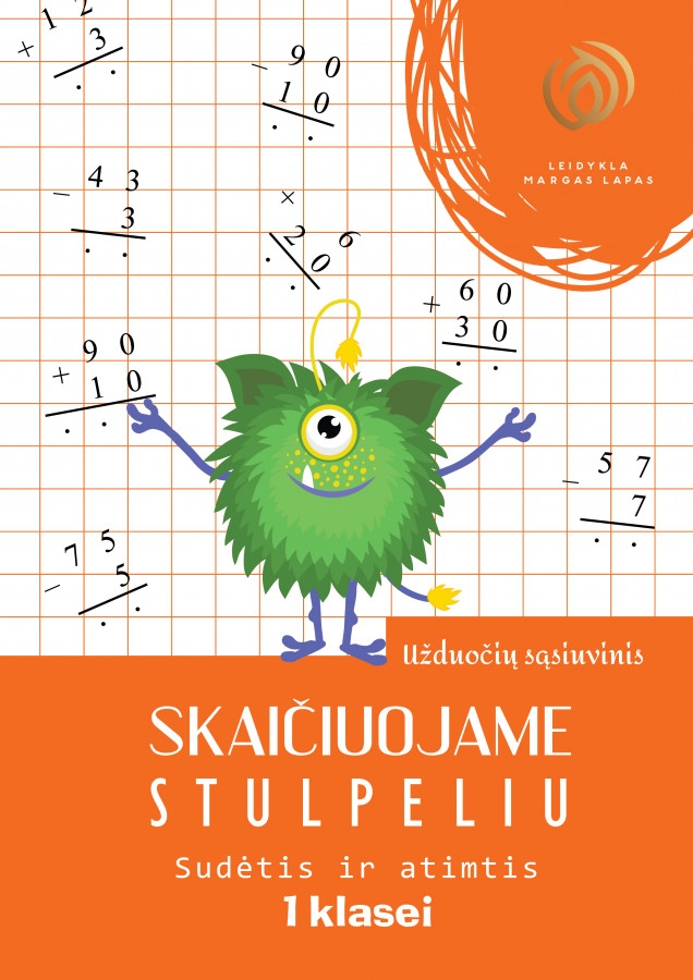 SKAIČIUOJAME STULPELIU. Sudėtis ir atimtis. 1 klasė. R. Jaseliūnienė.
