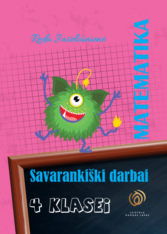 MATEMATIKA. Savarankiški darbai 4 klasei. R. Jaseliūnienė