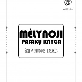MĖLYNOJI PASAKŲ KNYGA. Skiemenuotos pasakos