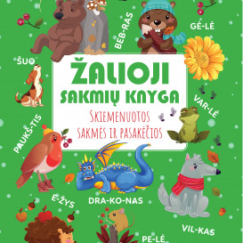 ŽALIOJI SAKMIŲ KNYGA. Skiemenuotos sakmės ir pasakėčios