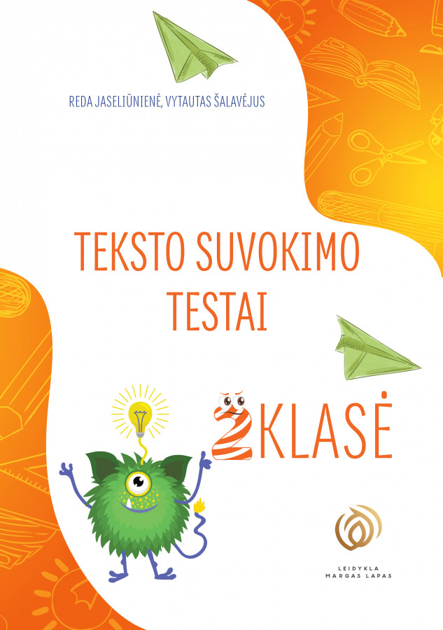 TEKSTO SUVOKIMO  TESTAI 2 klasė. R. Jaseliūnienė, V. Šalavėjus