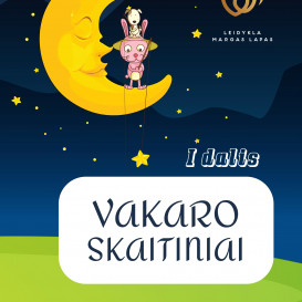 VAKARO SKAITINIAI. 1 dalis