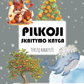 PILKOJI SKAITYMO KNYGA. Tekstų karalystė