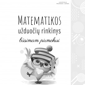 Matematikos užduočių rinkinys būsimam pirmokui