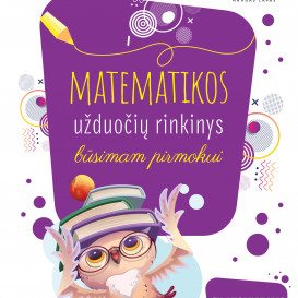 Matematikos užduočių rinkinys būsimam pirmokui