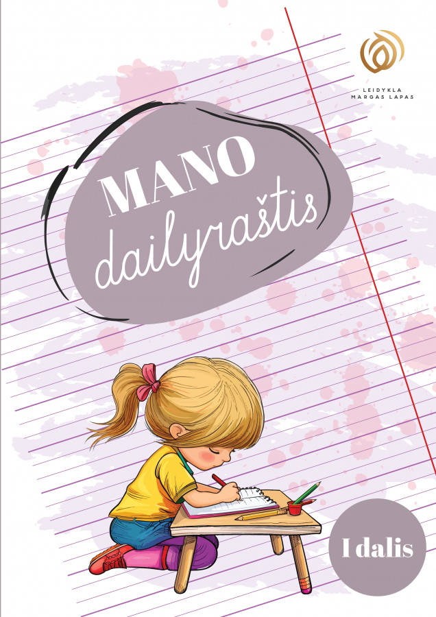 MANO dailyraštis. 1 dalis