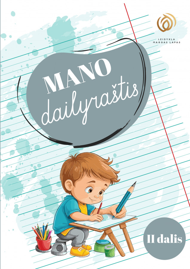 MANO dailyraštis. 2 dalis