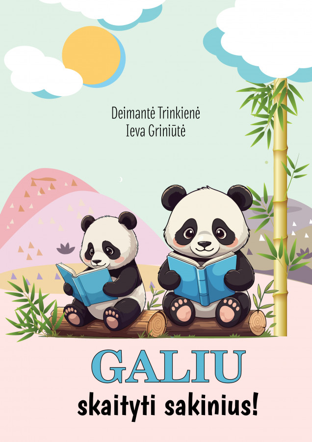Deimantė Trinkienė, Ieva Griniūtė. GALIU SKAITYTI SAKINIUS!