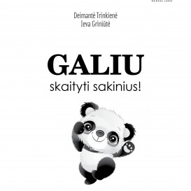 Deimantė Trinkienė, Ieva Griniūtė. GALIU SKAITYTI SAKINIUS!