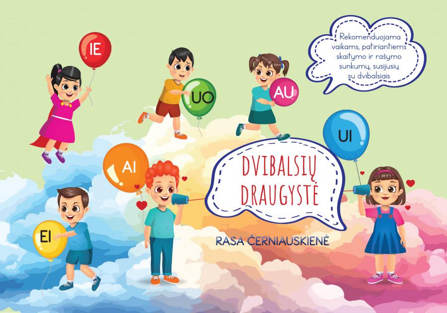 Rasa Černiauskienė. DVIBALSIŲ DRAUGYSTĖ
