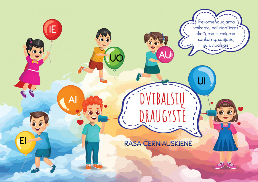 Rasa Černiauskienė. DVIBALSIŲ DRAUGYSTĖ